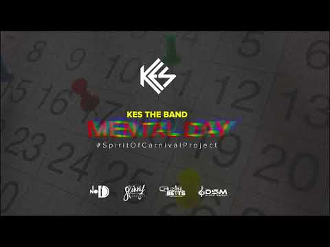 Kes - Mental Day (Spirit Of Carnival Project)