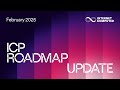 ICP Roadmap Update February 2025