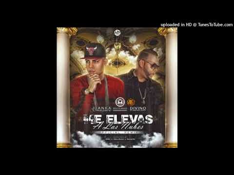 Juanka "El Problematik" - Me Elevas A Las Nubes