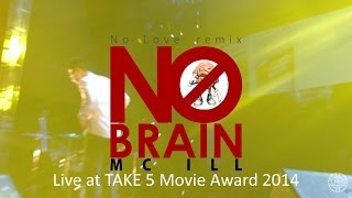 [Live] No Brain - MC ILL | Take 5 movie award 2014