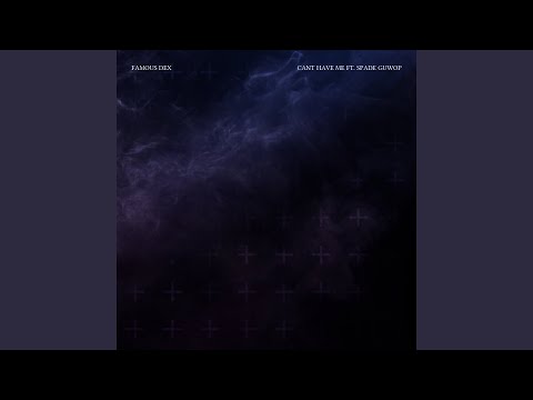 Can't Have Me ft. Spade Guwop