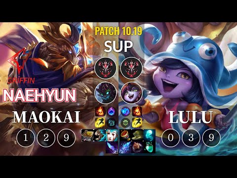 GRF Naehyun Maokai vs Lulu Sup - KR Patch 10.19
