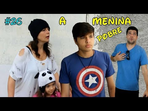 A MENINA POBRE E O MENINO RICO #26 - A MENINA ABANDONADA - Anny e Eu