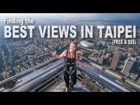 The BEST VIEWS in Taipei (from FREE to PRICEY!) | Taipei, Taiwan Travel Vlog Video