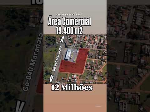 19.400 M2  Em Aparecida de Goiânia.