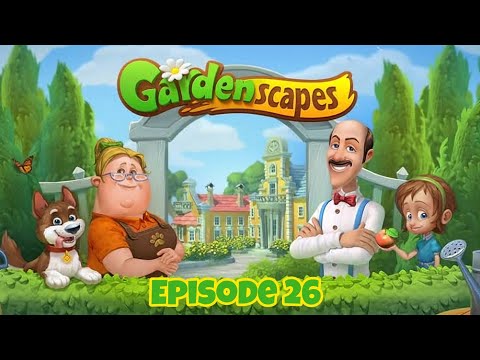 Gardenscapes Gameplay Walkthrough (Android,ios) Episode 26. My Gaming Town.