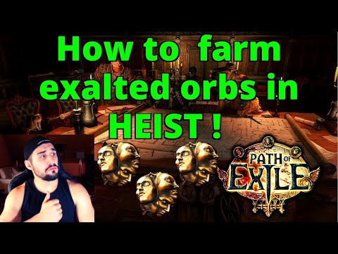 [Beginner's Guide] How to efficiently farm exalted orbs in Heist League on POE !