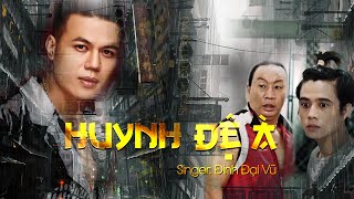 Huynh Đệ À - Đinh Đại Vũ Ft. KN | Official MV