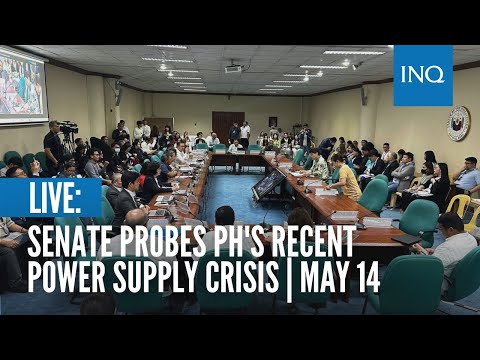 LIVE: Senate probes PH's recent power supply crisis May 14