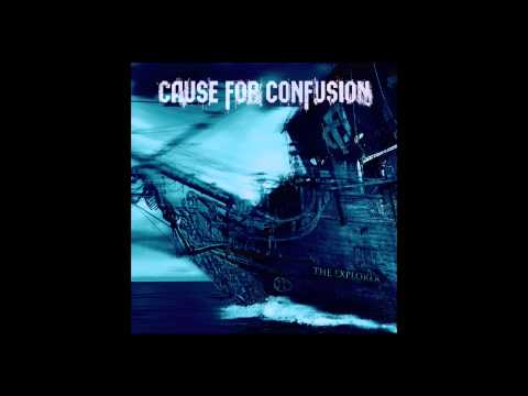 Cause For Confusion - The Explorer 