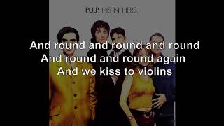 Pulp - Happy Endings (Lyric Video)