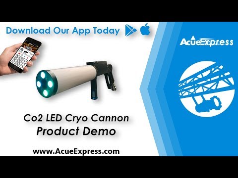 Acue Express | Co2 CRYO Cannon LED | Demo Video