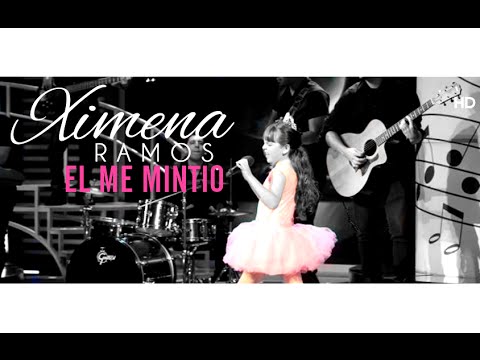 Ximena Ramos - EL ME MINTIO 2013 & 2015