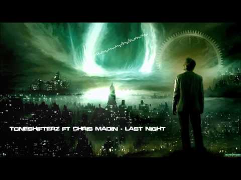 Toneshifterz ft. Chris Madin - Last Night (Remastered Rip) [HQ Original]