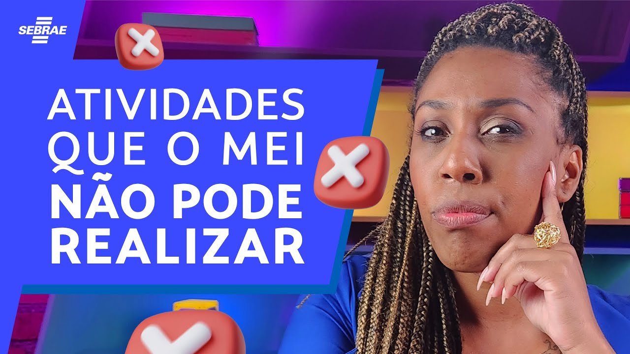 Atividades que o MEI NÃO pode realizar 🚫 DICAS PRÁTICAS para descobrir se o seu negócio pode ser MEI