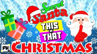 Secret Santa Christmas Edition | This or That Brain Break | Would You Rather? Workout