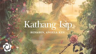 Ben&amp;Ben, Angela Ken - &#39;Kathang Isip&#39; Official Lyric Video