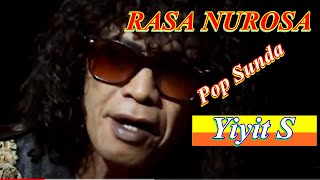 Download lagu RASA NUROSA - #YIYIT S || Pop Sunda Terbaru Cipo Project mp3