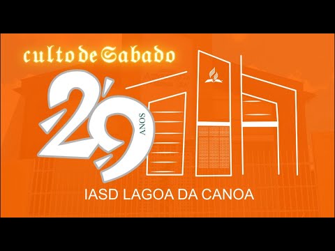 Culto Sábado - IASD LDC
