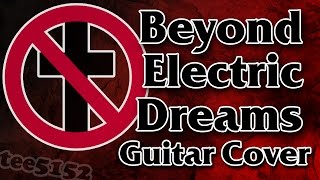 Bad Religion Guitar Cover - &quot;Beyond Electric Dreams&quot;