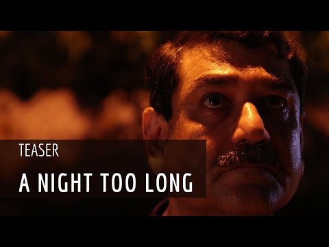 Manish Bambha A Night Too Long || Teaser