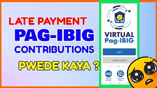 PagIBIG Late Payment Contribution: How can I pay my late Pag IBIG contribution online?