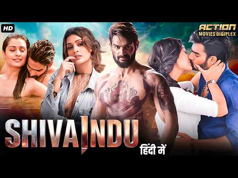 SHIVAINDU - Hindi Dubbed Full Movie | Kartikeya Gummakonda, Payal Rajput | Romantic Action Movie