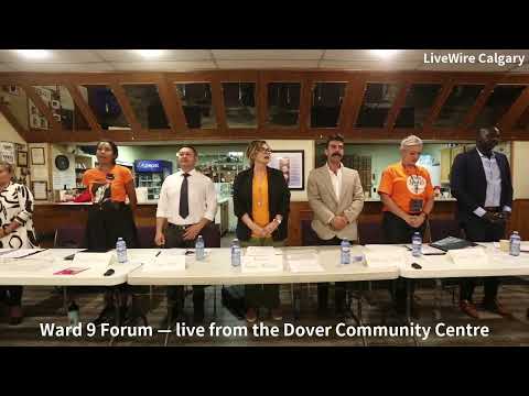 Calgary Votes: Ward 9 Forum live from the Dover Community Centre