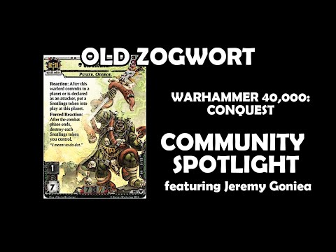 Old Zogwort - Warhammer 40,000: Conquest Community Spotlight