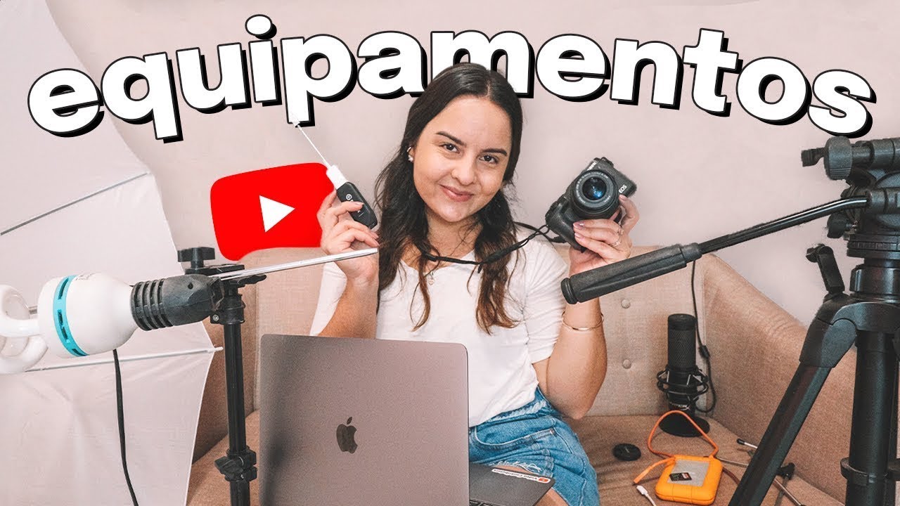 Checklist Completo De Equipamentos Para O YouTube: Tudo Que Você Precisa Para Ter Um Canal!