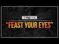 Mastodon - "Feast Your Eyes" (RB3)