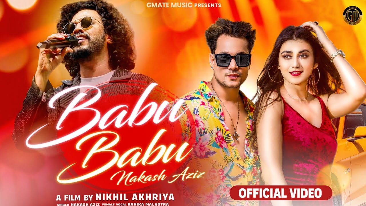 Babu Lyrics | Nakash Aziz, Kanika Malhotra