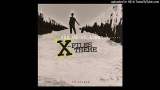 X-Files Theme / The Un-Xplained