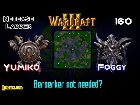 Yumiko (O) VS Foggy (NE) - WC3 - Netease Ladder 160