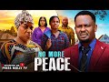 NO MORE PEACE 1 ZUBBY MiCHAEL QUEEN NWOKOYE PRUDENCE SIMON AMAKA OBI 2026 NIGERIA LATEST MOVIE