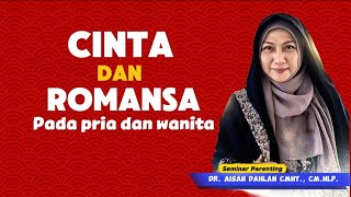 Download lagu Seminar dr. Aisah Dahlan, CMHt., CM.NLP. - PERBEDAAN CINTA & ROMANSA PADA PRIA DAN WANITA mp3