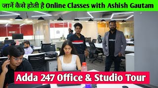 ADDA 247 office & Studio Set-up Tour, जानिए कैसे होता है Online Classes का System UPSC,SSC,Banking