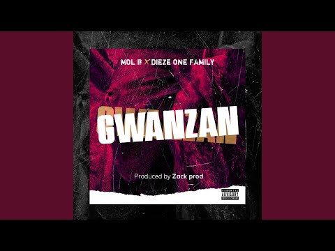 Gwanzan feat Dieze One Family