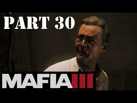 MAFIA 3 - Walkthrough Part 30 (1080p) PC 60 fps Gameplay - "PCP"