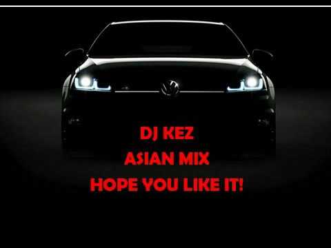 DJ KEZ ASIAN MIX BOLLYWOOD & BHANGRA VOL 1
