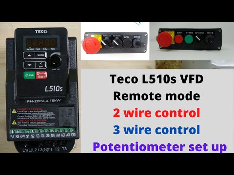 Teco L510s VFD, remote mode, 2 wire control, 3 wire control and potentiometer set up. (English)