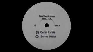 Feedback Max Feat T. T.  - Come Inside
