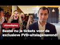 Kom naar de exclusieve uitslagenavond van FVD!