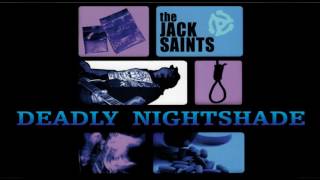The JACK SAINTS - Deadly Nightshade