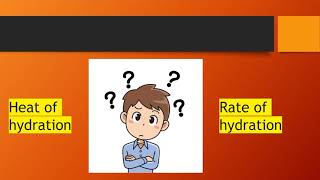Heat of hydration and Rate of hydration in cement