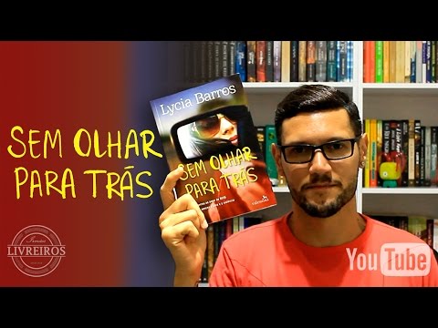 Sem Olhar para Trás | @danyblu @irmaoslivreiro @edvalentina @lyciabarros