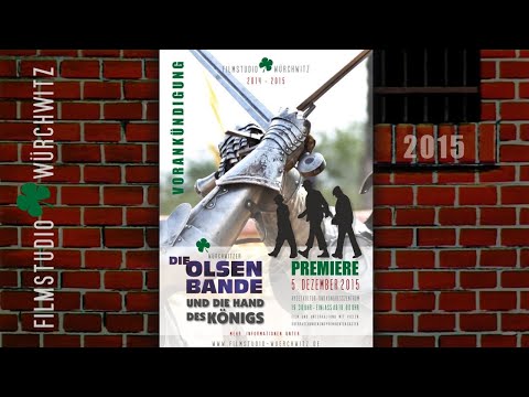 "Die Olsenbande und die Hand des Königs" (Würchwitzer Olsenbande)