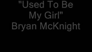 brian mcknight used to be my girl brian (Song)