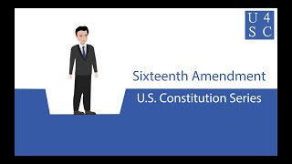 Sixteenth Amendment: You Work, You Pay (The Government)! - U.S. Constitution Series | Academy 4 ...