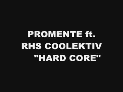 RHS Coolektiv feat. Promente - Hard core